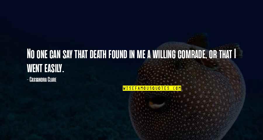 Brb Quotes By Cassandra Clare: No one can say that death found in