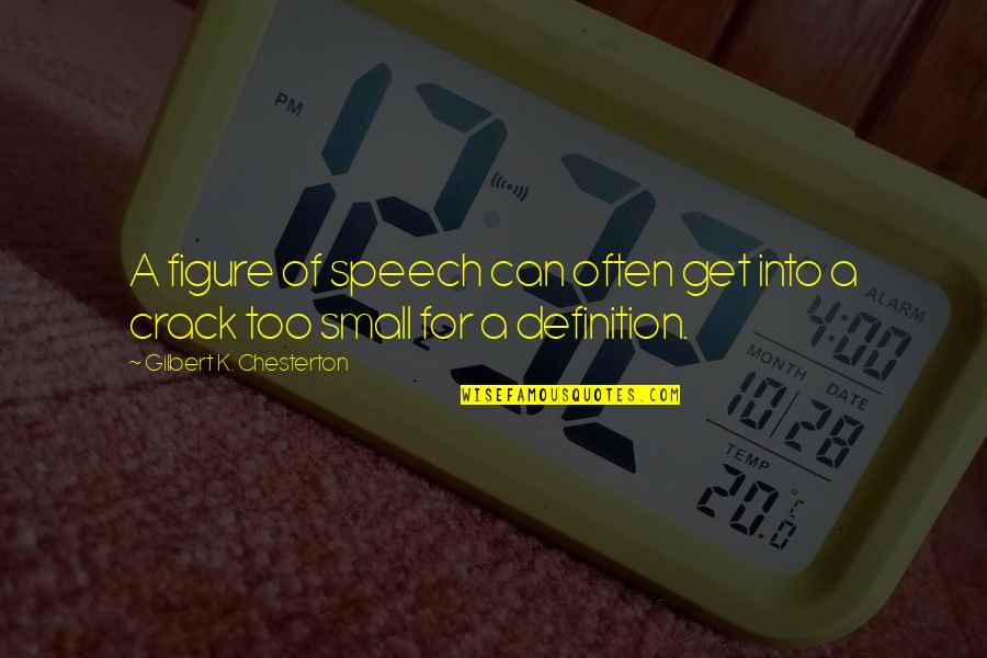 Breached The Movie Quotes By Gilbert K. Chesterton: A figure of speech can often get into Breached The Movie Quotes By Gilbert K. Chesterton: A figure of speech can often get into