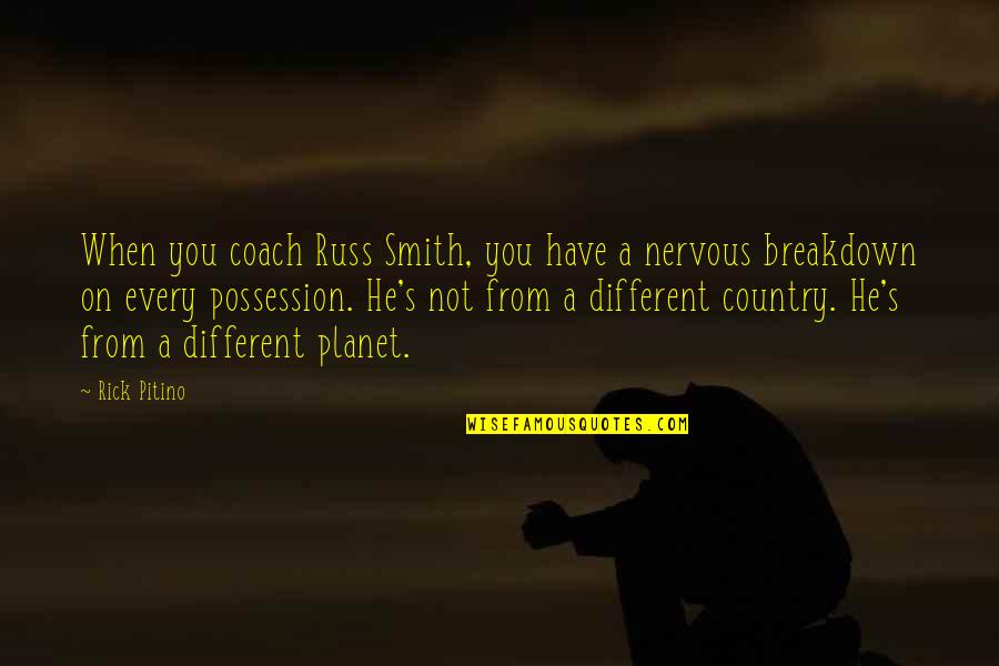 Breakdown Quotes By Rick Pitino: When you coach Russ Smith, you have a