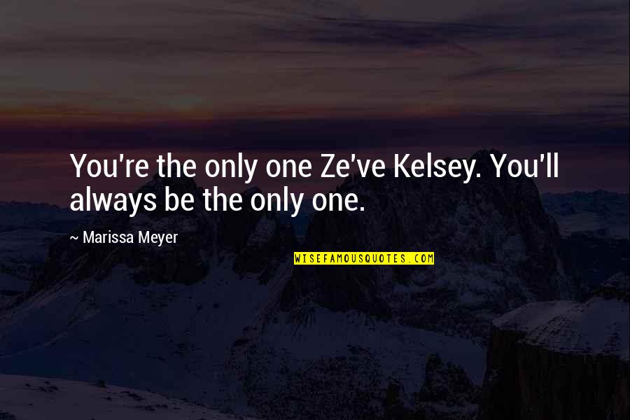 Breaking Silence Quotes By Marissa Meyer: You're the only one Ze've Kelsey. You'll always Breaking Silence Quotes By Marissa Meyer: You're the only one Ze've Kelsey. You'll always