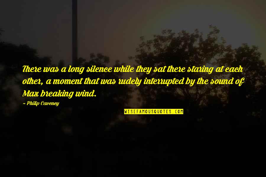 Breaking Silence Quotes By Philip Caveney: There was a long silence while they sat