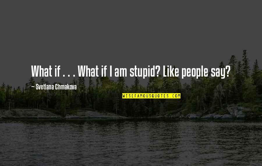 Breakups And Moving On Quotes By Svetlana Chmakova: What if . . . What if I Breakups And Moving On Quotes By Svetlana Chmakova: What if . . . What if I