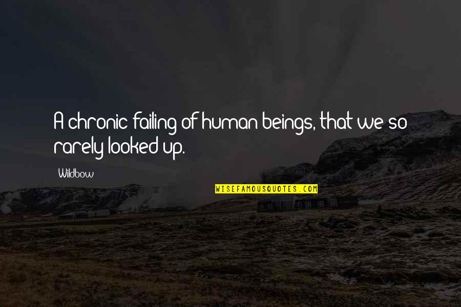 Breakwell Paints Quotes By Wildbow: A chronic failing of human beings, that we