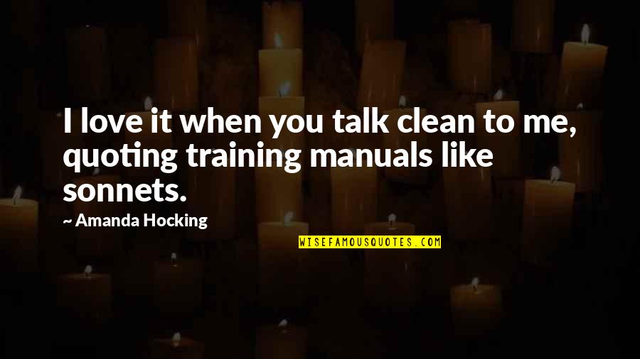 Breast Cancer Prevention Quotes By Amanda Hocking: I love it when you talk clean to