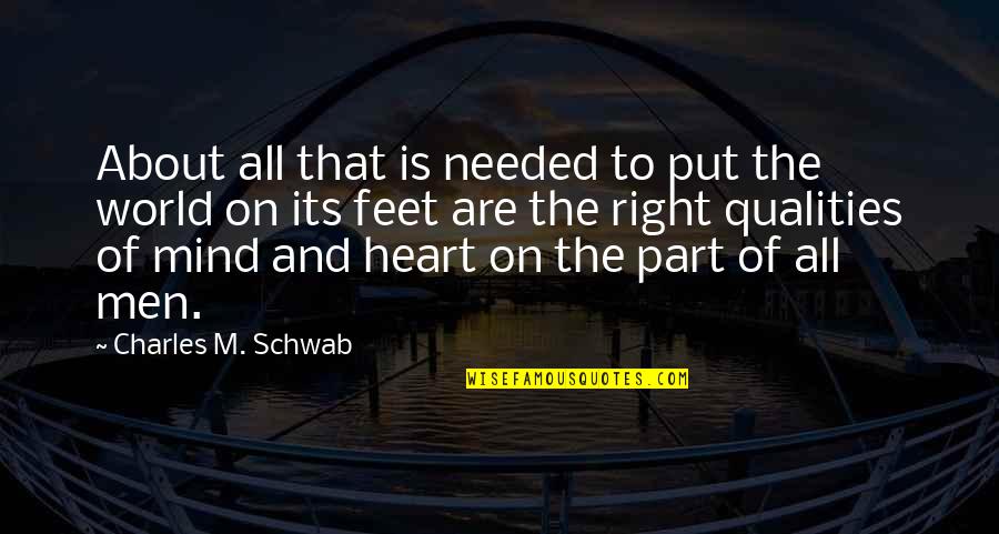 Breastfeeding Mother Quotes By Charles M. Schwab: About all that is needed to put the