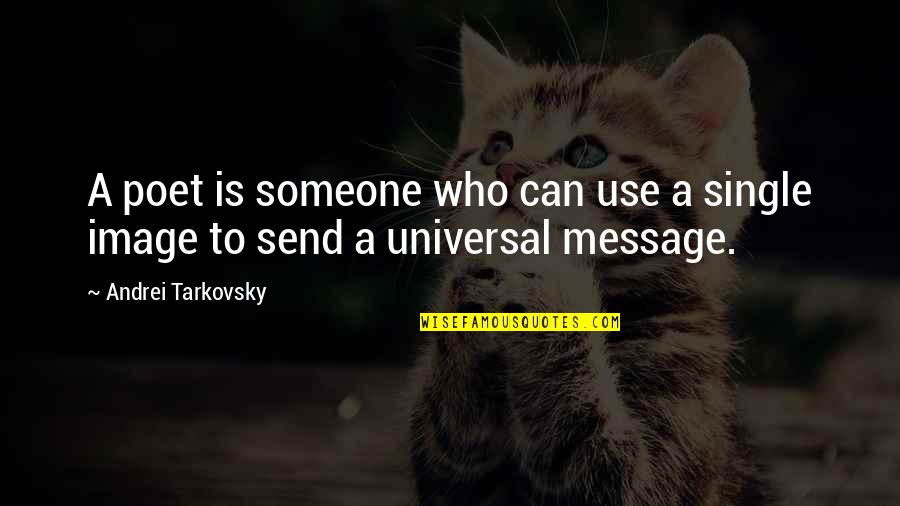 Breath Work Quotes By Andrei Tarkovsky: A poet is someone who can use a