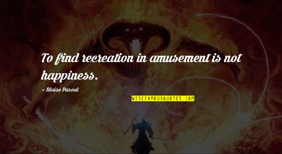 Breathable Mask Quotes By Blaise Pascal: To find recreation in amusement is not happiness. Breathable Mask Quotes By Blaise Pascal: To find recreation in amusement is not happiness.