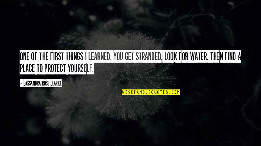 Bredenoord Air Quotes By Cassandra Rose Clarke: One of the first things I learned. You Bredenoord Air Quotes By Cassandra Rose Clarke: One of the first things I learned. You