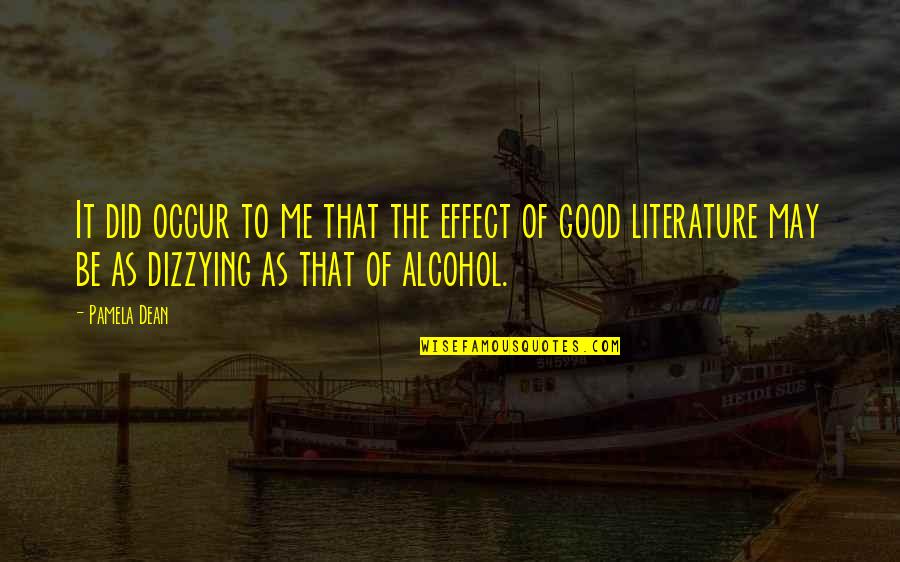 Breezepaw Quotes By Pamela Dean: It did occur to me that the effect