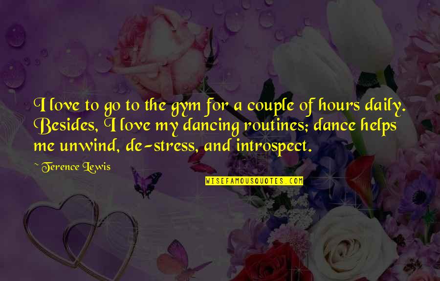 Breitenbach Funeral Home Quotes By Terence Lewis: I love to go to the gym for
