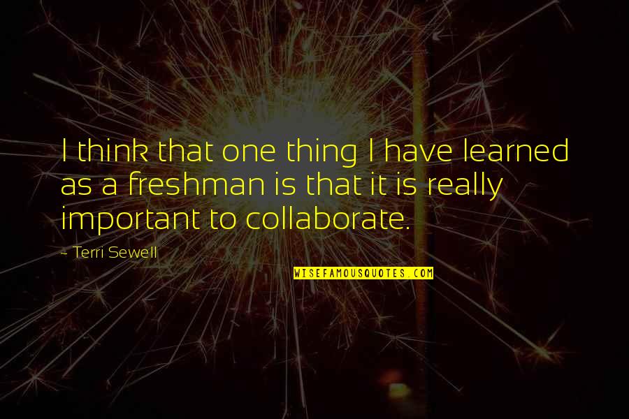 Breitschopf Quotes By Terri Sewell: I think that one thing I have learned Breitschopf Quotes By Terri Sewell: I think that one thing I have learned