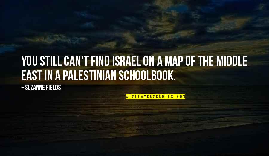 Breivik Construction Quotes By Suzanne Fields: You still can't find Israel on a map