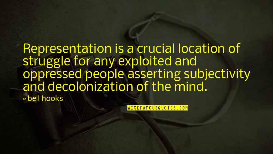 Brendle Fire Quotes By Bell Hooks: Representation is a crucial location of struggle for Brendle Fire Quotes By Bell Hooks: Representation is a crucial location of struggle for