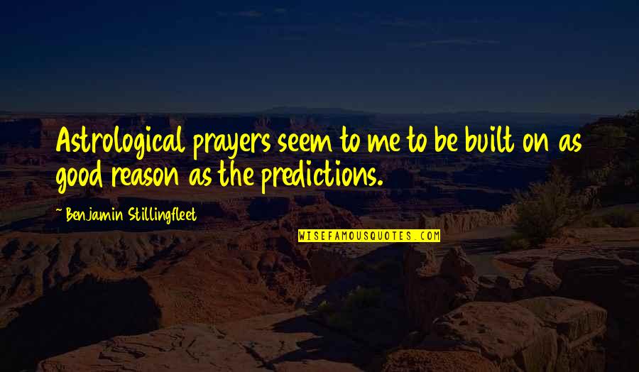 Brene Brown Printable Quotes By Benjamin Stillingfleet: Astrological prayers seem to me to be built