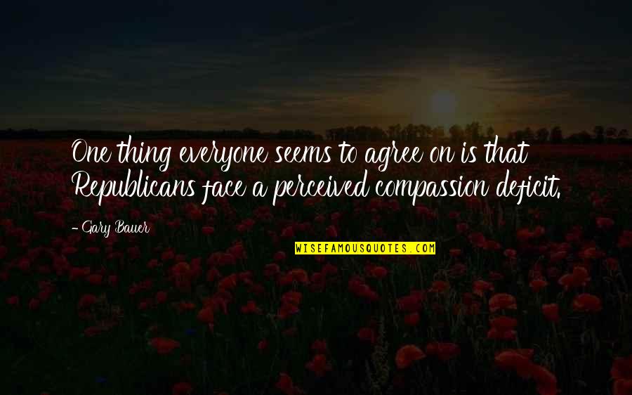 Brenning Show Quotes By Gary Bauer: One thing everyone seems to agree on is Brenning Show Quotes By Gary Bauer: One thing everyone seems to agree on is