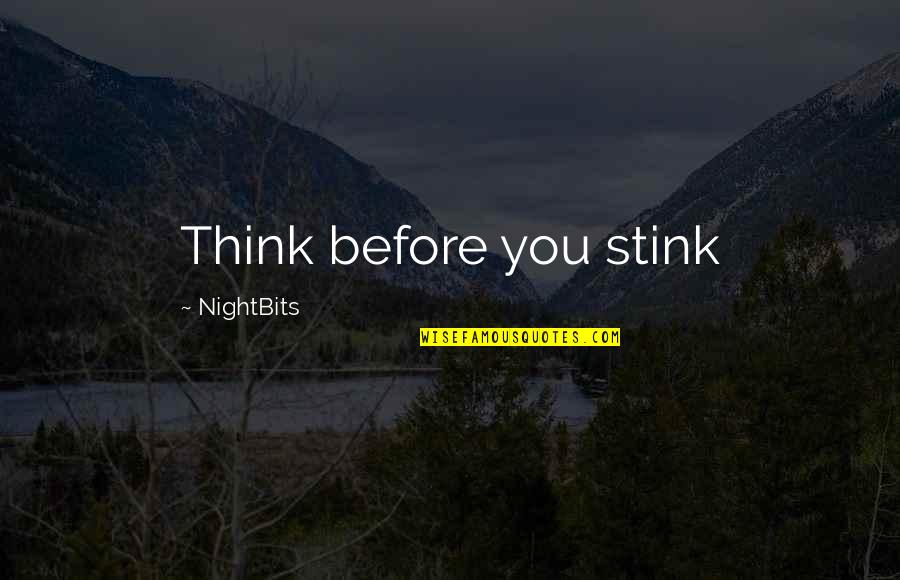 Brent Weeks Black Prism Quotes By NightBits: Think before you stink