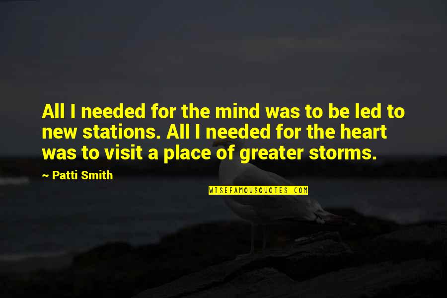 Bresaola Substitute Quotes By Patti Smith: All I needed for the mind was to Bresaola Substitute Quotes By Patti Smith: All I needed for the mind was to