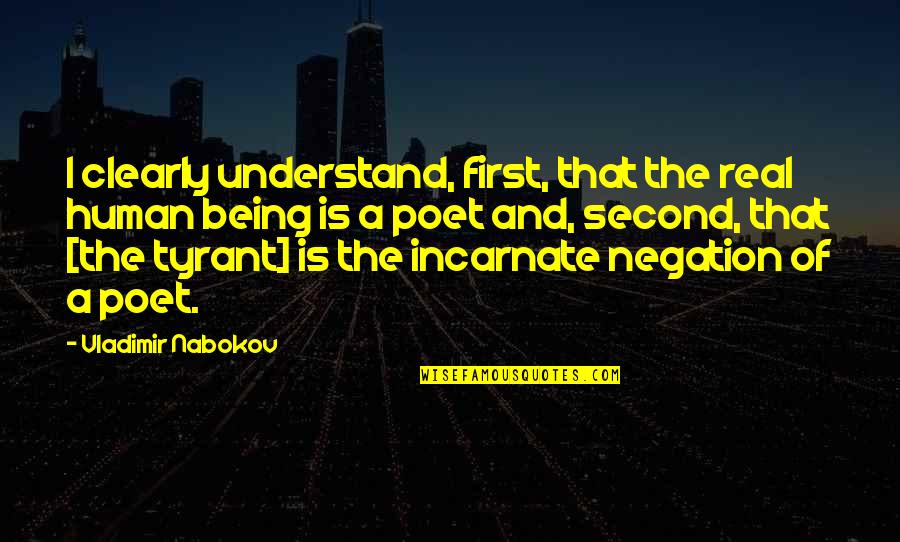Brevity Of Human Life Quotes By Vladimir Nabokov: I clearly understand, first, that the real human Brevity Of Human Life Quotes By Vladimir Nabokov: I clearly understand, first, that the real human