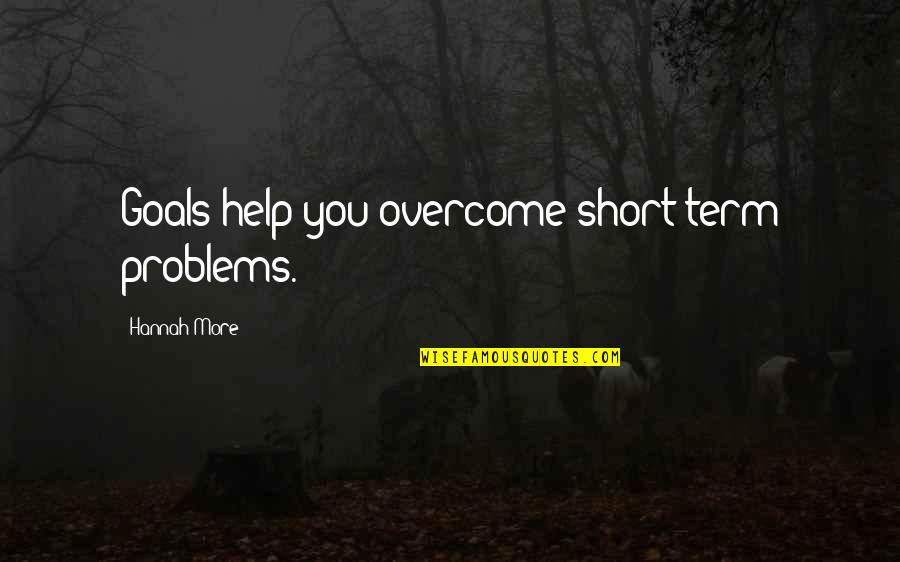 Brewing Quotes By Hannah More: Goals help you overcome short-term problems. Brewing Quotes By Hannah More: Goals help you overcome short-term problems.