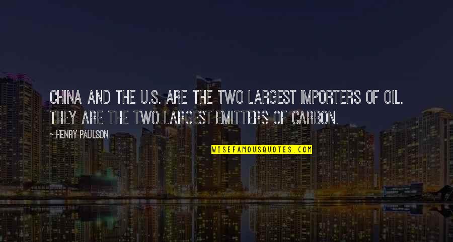 Brhan Abraha Quotes By Henry Paulson: China and the U.S. are the two largest Brhan Abraha Quotes By Henry Paulson: China and the U.S. are the two largest