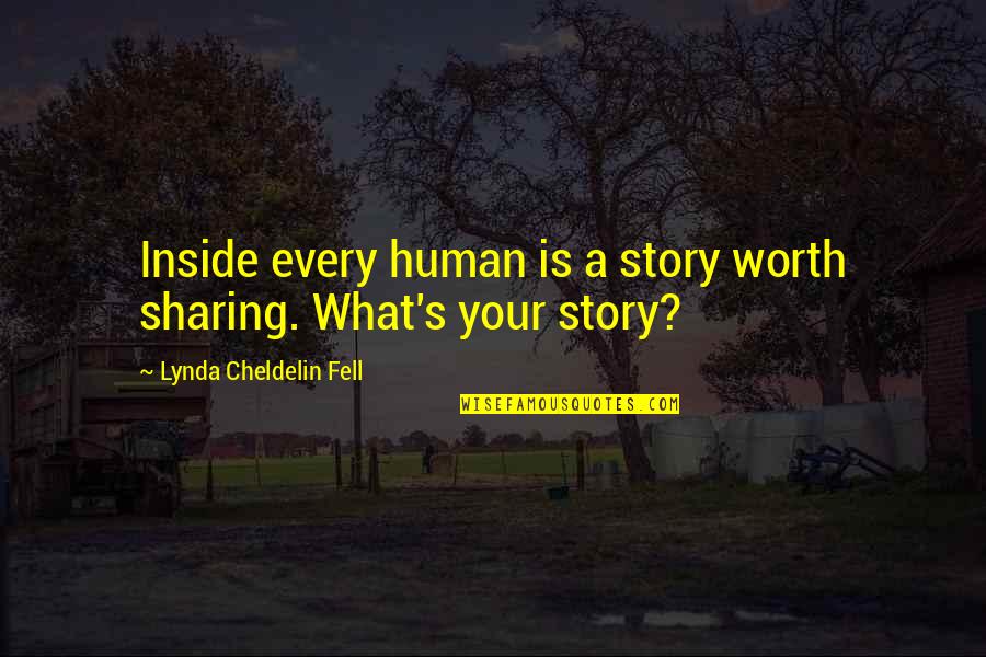 Brian Head Welch Quotes By Lynda Cheldelin Fell: Inside every human is a story worth sharing.