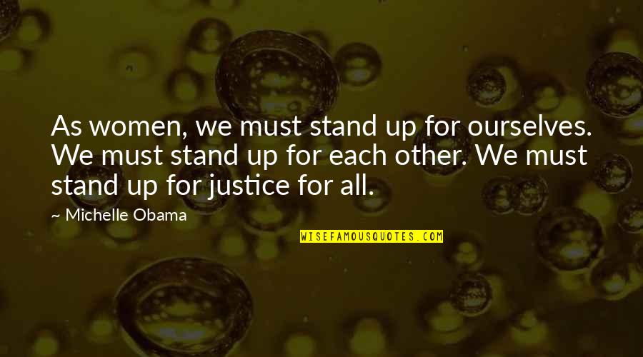 Brian Zahnd Quotes By Michelle Obama: As women, we must stand up for ourselves.