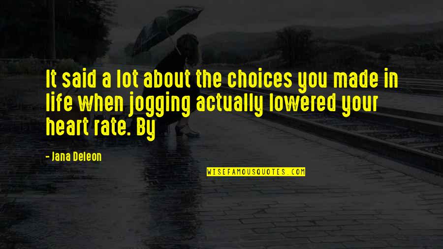 Brick And Mortar Quotes By Jana Deleon: It said a lot about the choices you