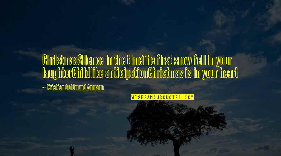 Brickertunis Quotes By Kristian Goldmund Aumann: ChristmasSilence in the timeThe first snow fell in Brickertunis Quotes By Kristian Goldmund Aumann: ChristmasSilence in the timeThe first snow fell in