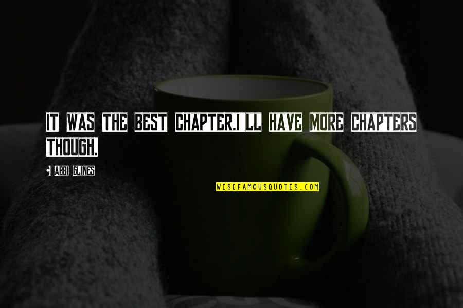Bricklink Quote Quotes By Abbi Glines: It was the best chapter.I'll have more chapters Bricklink Quote Quotes By Abbi Glines: It was the best chapter.I'll have more chapters