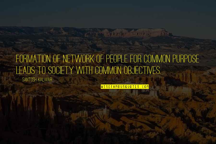 Brickowski Of The Lego Quotes By Santosh Kalwar: Formation of Network of people for common purpose