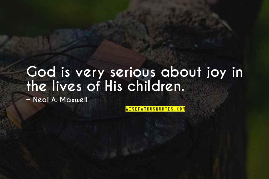 Bridal Pic Quotes By Neal A. Maxwell: God is very serious about joy in the Bridal Pic Quotes By Neal A. Maxwell: God is very serious about joy in the