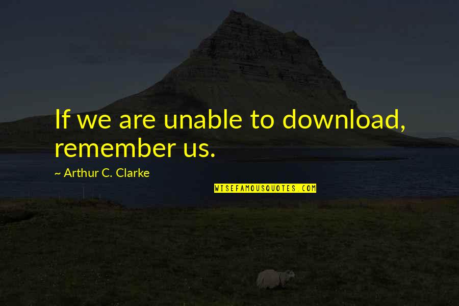 Bride And Prejudice Mrs Bakshi Quotes By Arthur C. Clarke: If we are unable to download, remember us.