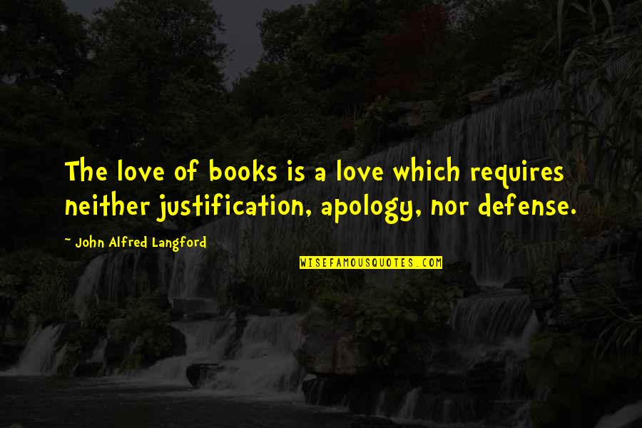 Bride For Rent Quotes By John Alfred Langford: The love of books is a love which