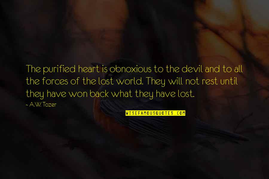 Bridging Cultures Quotes By A.W. Tozer: The purified heart is obnoxious to the devil