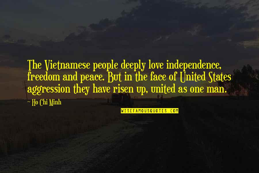 Bridled Parrotfish Quotes By Ho Chi Minh: The Vietnamese people deeply love independence, freedom and Bridled Parrotfish Quotes By Ho Chi Minh: The Vietnamese people deeply love independence, freedom and