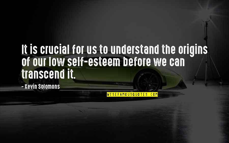 Brieanne Cameron Quotes By Kevin Solomons: It is crucial for us to understand the Brieanne Cameron Quotes By Kevin Solomons: It is crucial for us to understand the