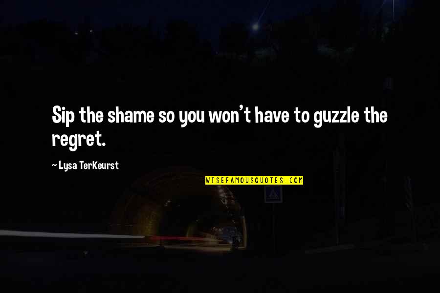 Briefest Bikini Quotes By Lysa TerKeurst: Sip the shame so you won't have to Briefest Bikini Quotes By Lysa TerKeurst: Sip the shame so you won't have to