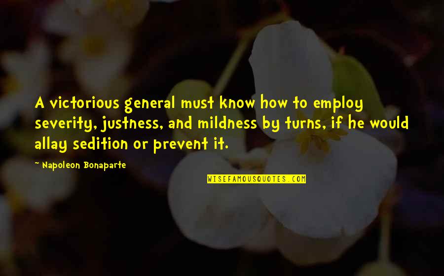 Brienna Hall Quotes By Napoleon Bonaparte: A victorious general must know how to employ Brienna Hall Quotes By Napoleon Bonaparte: A victorious general must know how to employ
