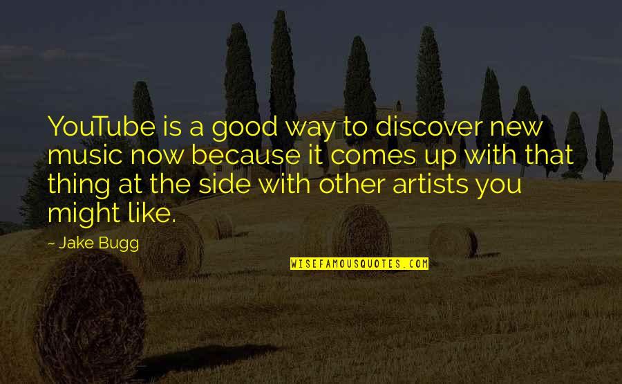 Briggsys Sword Quotes By Jake Bugg: YouTube is a good way to discover new Briggsys Sword Quotes By Jake Bugg: YouTube is a good way to discover new