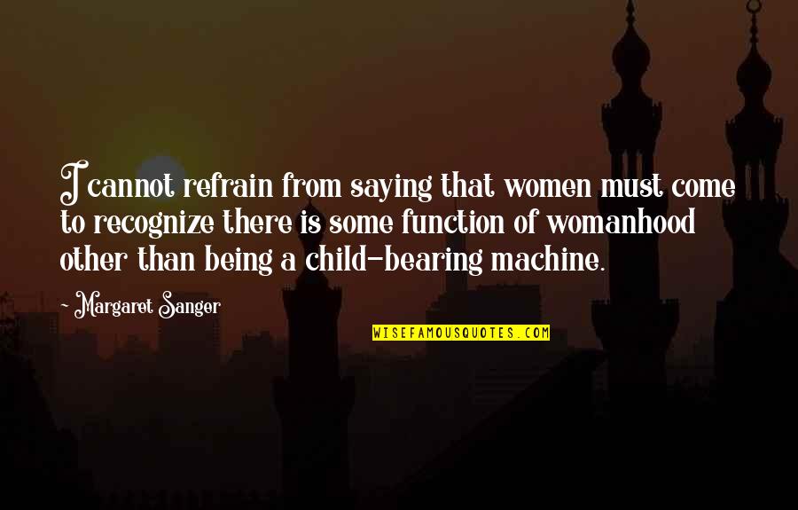 Brighid Driscoll Quotes By Margaret Sanger: I cannot refrain from saying that women must Brighid Driscoll Quotes By Margaret Sanger: I cannot refrain from saying that women must