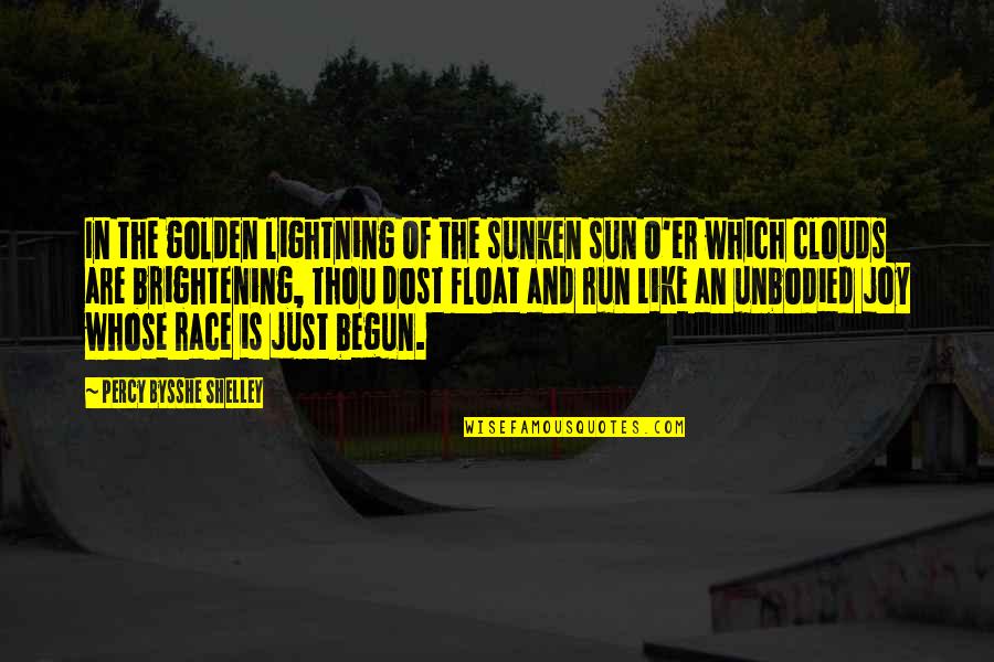 Brightening Quotes By Percy Bysshe Shelley: In the golden lightning Of the sunken sun