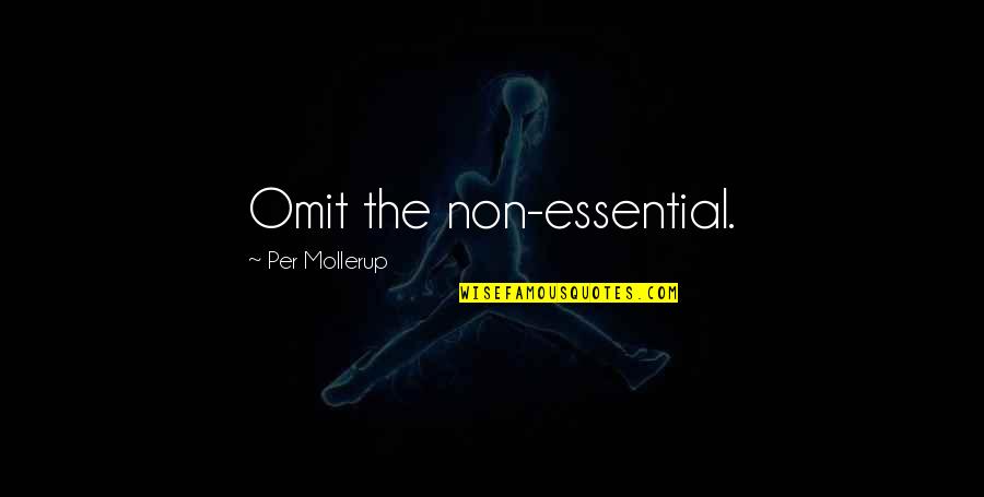 Brilhantes Nos Quotes By Per Mollerup: Omit the non-essential.