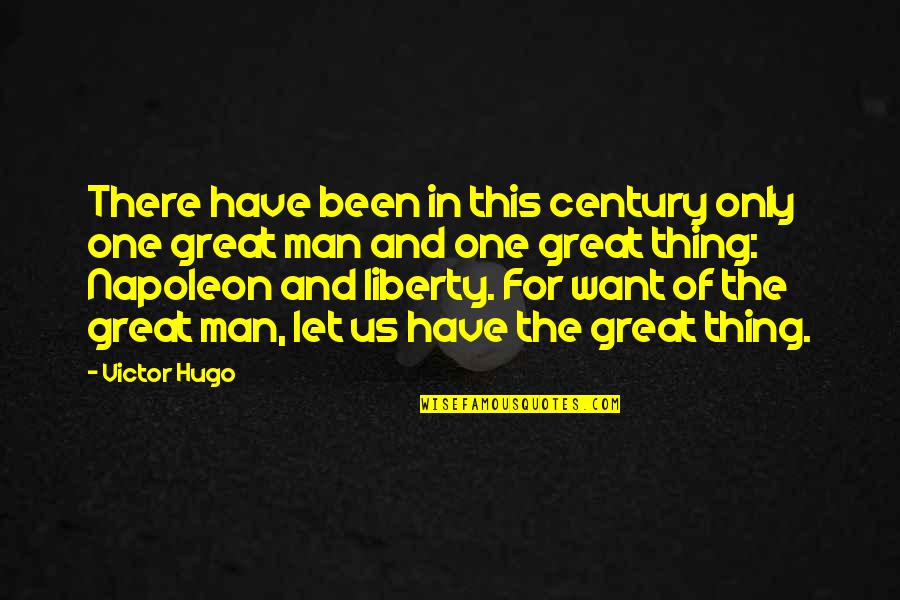 Brilliance Audio Quotes By Victor Hugo: There have been in this century only one