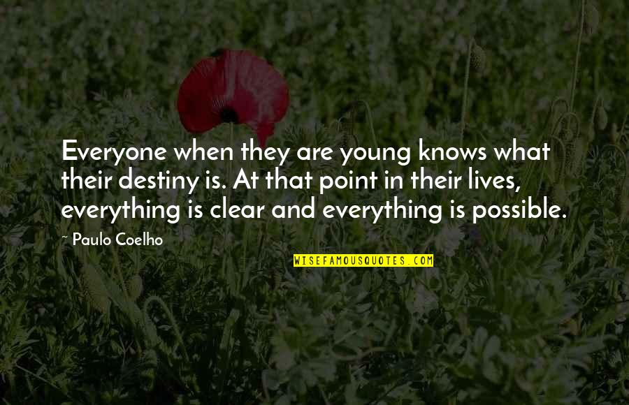Bringing Friends Together Quotes By Paulo Coelho: Everyone when they are young knows what their