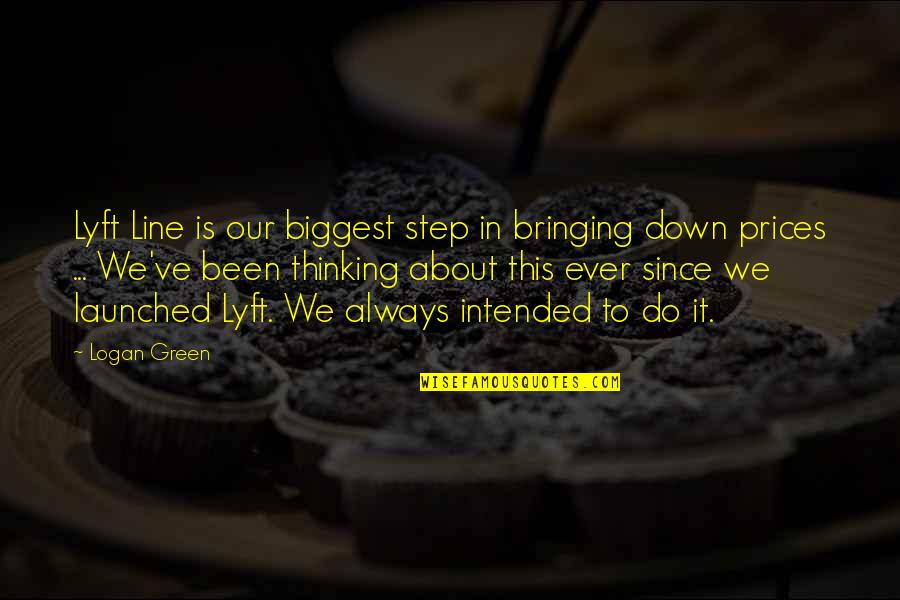 Bringing You Down Quotes By Logan Green: Lyft Line is our biggest step in bringing Bringing You Down Quotes By Logan Green: Lyft Line is our biggest step in bringing