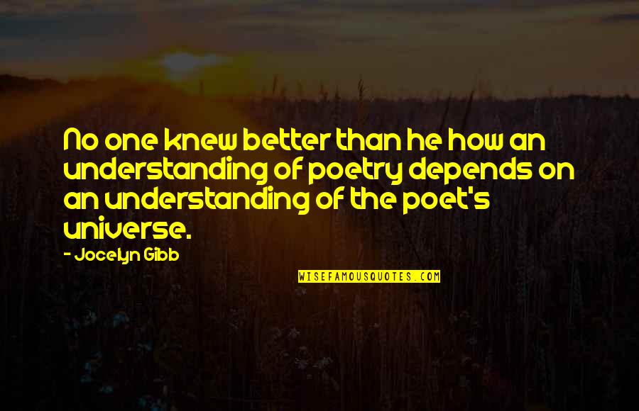 Brininstool Lynch Quotes By Jocelyn Gibb: No one knew better than he how an Brininstool Lynch Quotes By Jocelyn Gibb: No one knew better than he how an