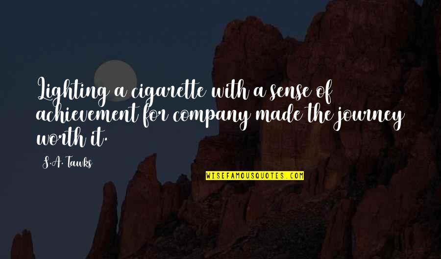 Brisbane Quotes By S.A. Tawks: Lighting a cigarette with a sense of achievement