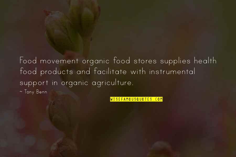 Brissett Jets Quotes By Tony Benn: Food movement organic food stores supplies health food