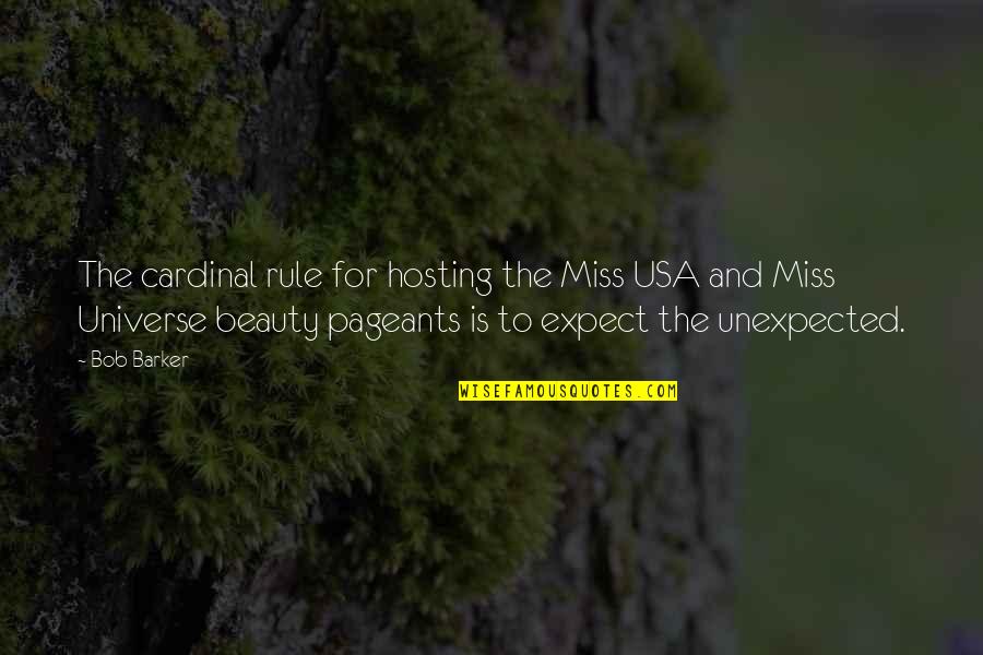 Brittley Bkiddo Quotes By Bob Barker: The cardinal rule for hosting the Miss USA