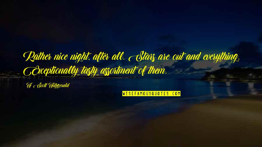 Brivio Wine Quotes By F Scott Fitzgerald: Rather nice night, after all. Stars are out Brivio Wine Quotes By F Scott Fitzgerald: Rather nice night, after all. Stars are out